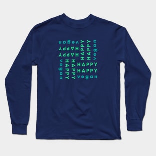 Happy Vegan, Joyful Text Based Design Long Sleeve T-Shirt